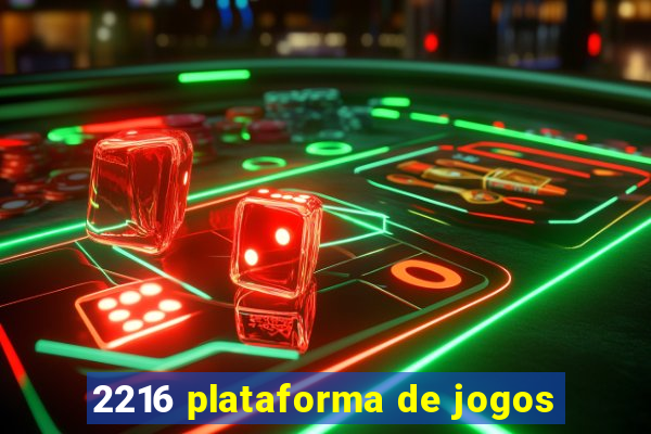 2216 plataforma de jogos